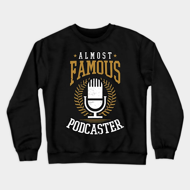 Podcaster Shirt | Almost Famous Crewneck Sweatshirt by Gawkclothing